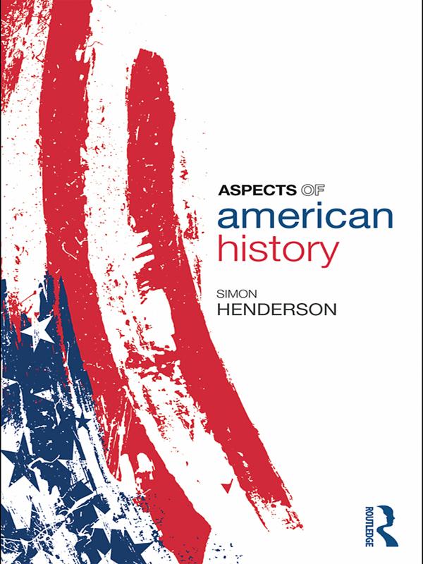 Aspects of American History by Simon Henderson