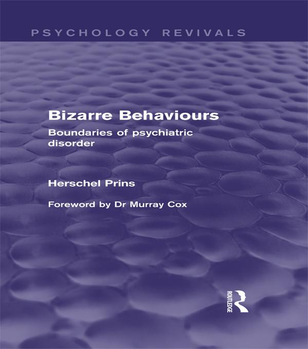 Bizarre Behaviours (Psychology Revivals) by Herschel Prins