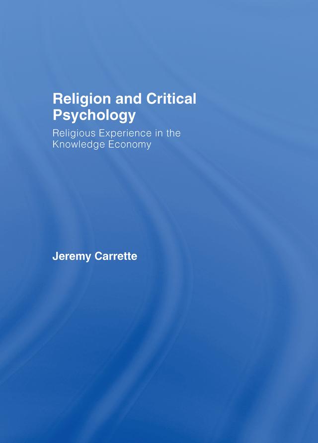Religion and Critical Psychology by Jeremy Carrette