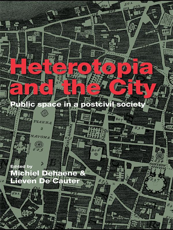 Heterotopia and the City
