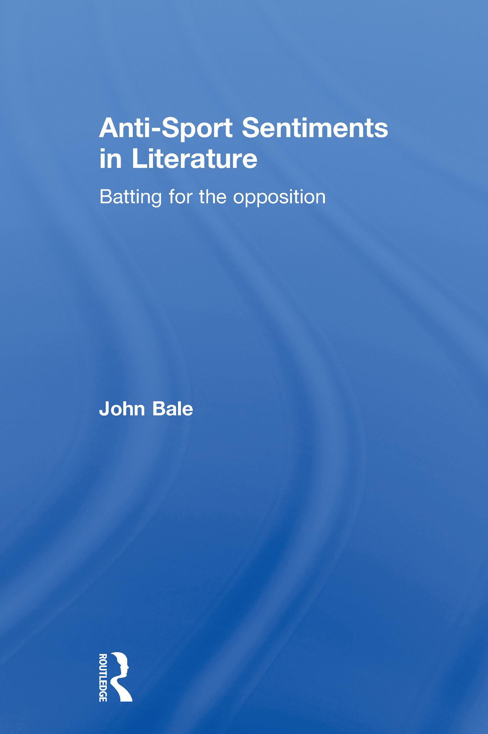 Anti-Sport Sentiments in Literature