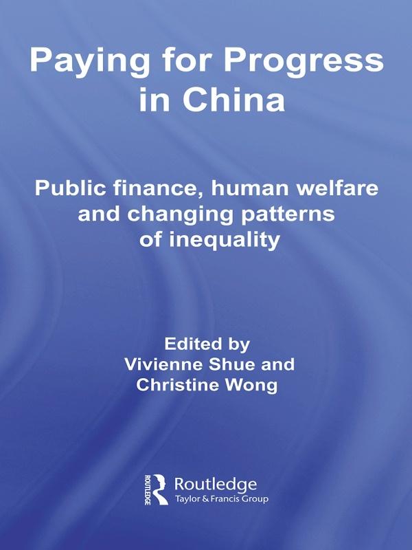 Paying for Progress in China by Christine Wong, Vivienne Shue