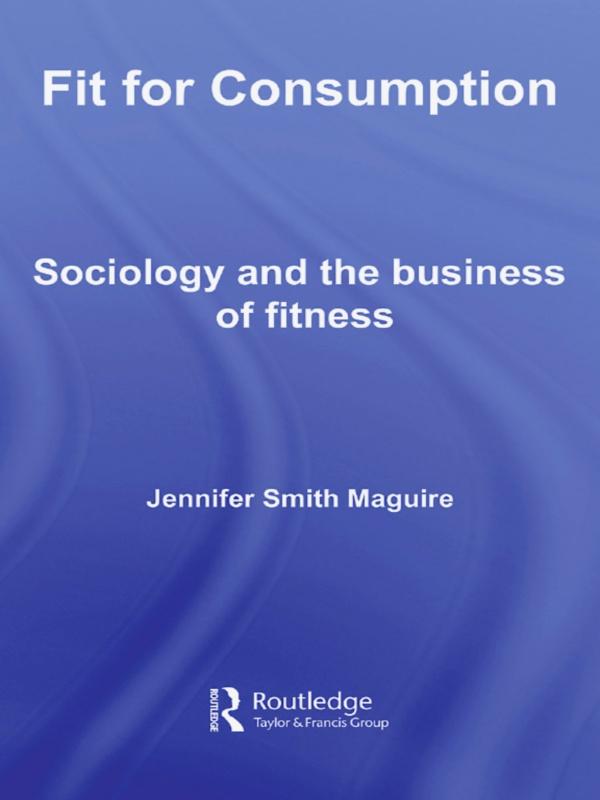 Fit for Consumption by Jennifer Smith Maguire