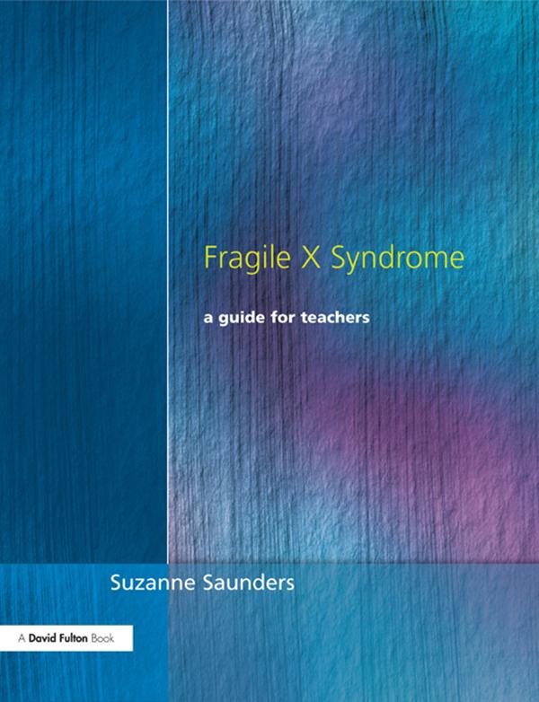 Fragile X Syndrome by Suzanne Saunders