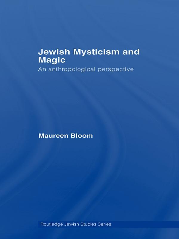 Jewish Mysticism and Magic