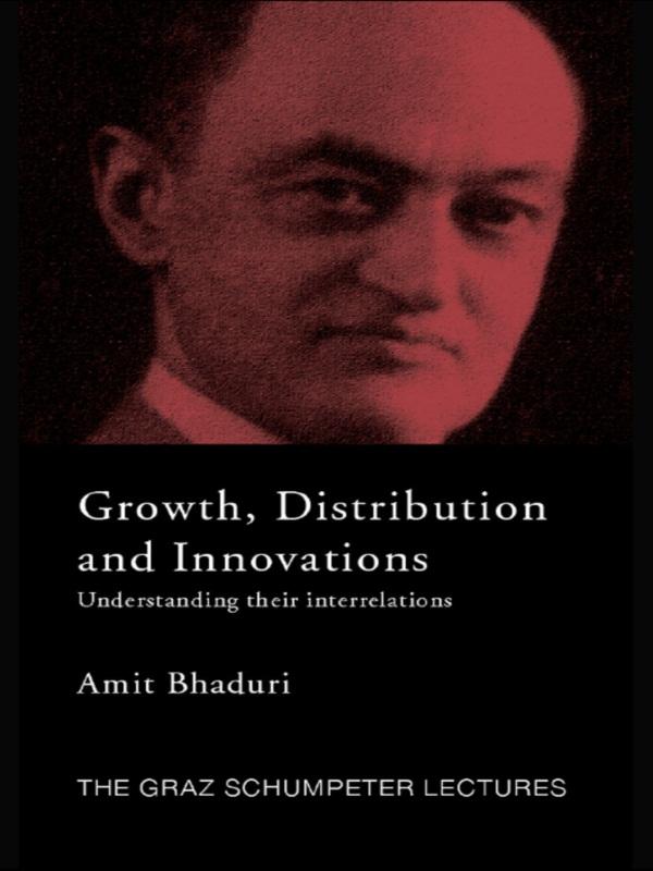 Growth, Distribution and Innovations by Amit Bhaduri