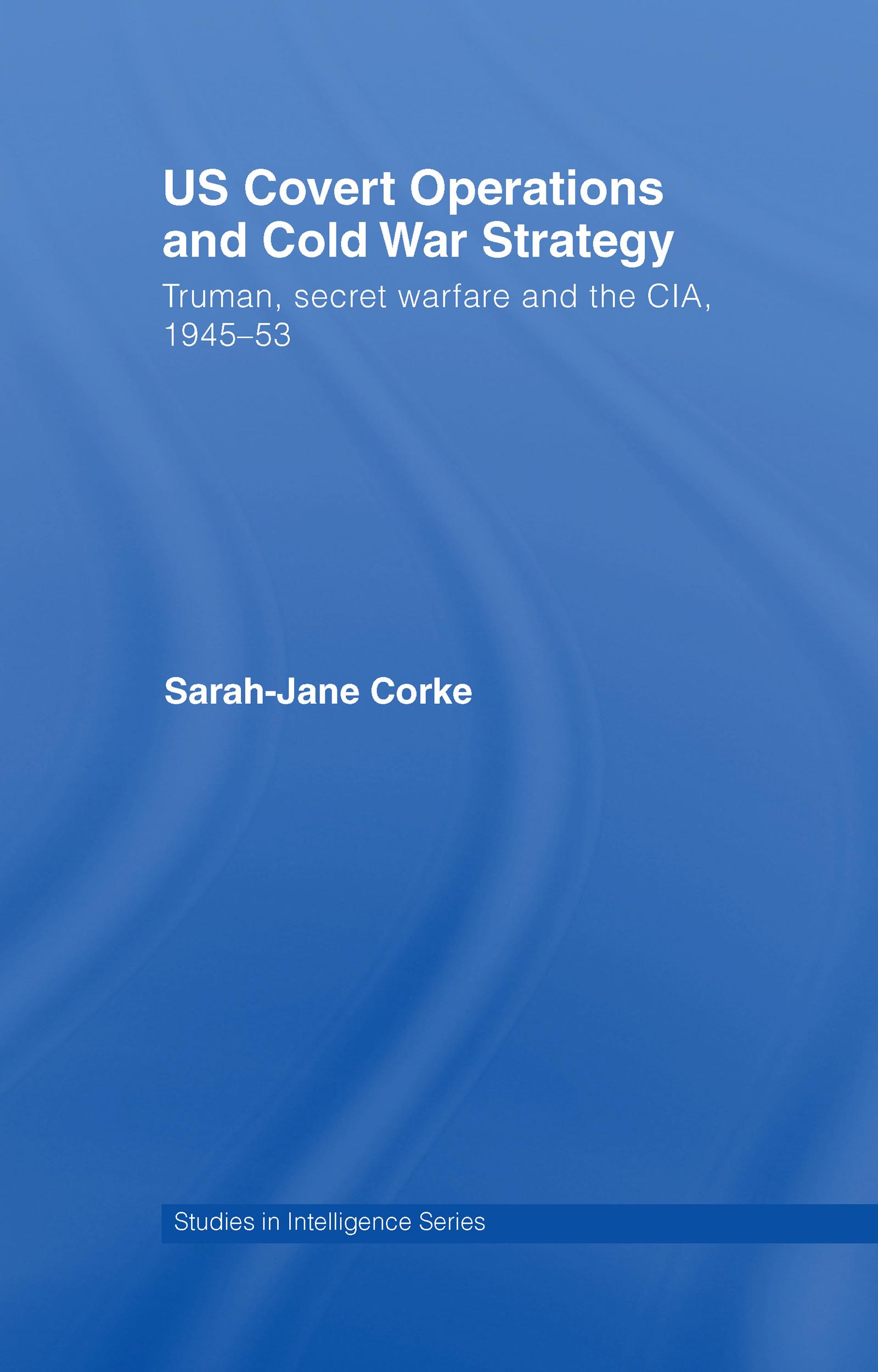 US Covert Operations and Cold War Strategy