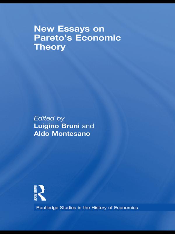 New Essays on Pareto's Economic Theory by Aldo Montesano, Luigino Bruni