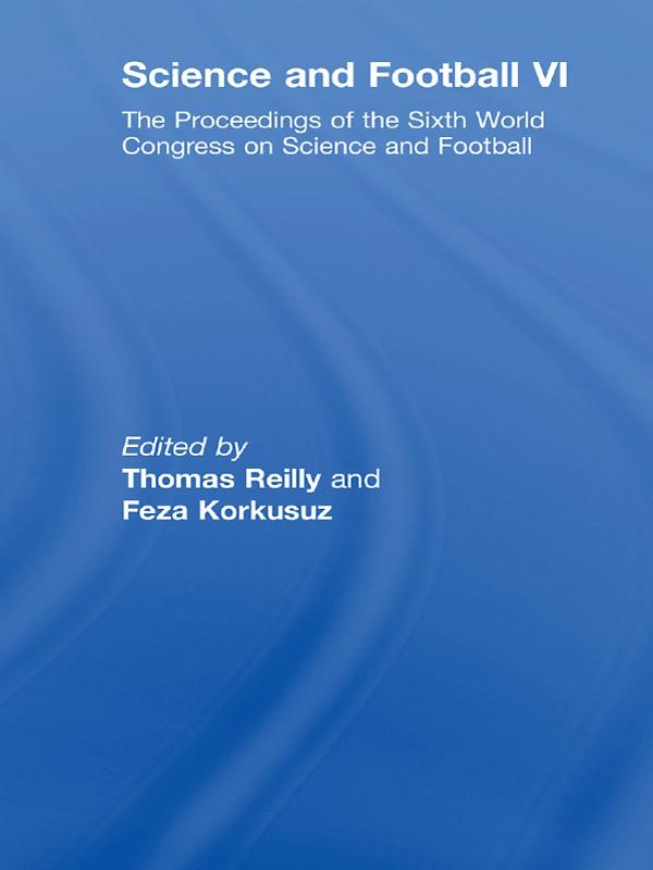 Science and Football VI by Feza Korkusuz, Thomas Reilly