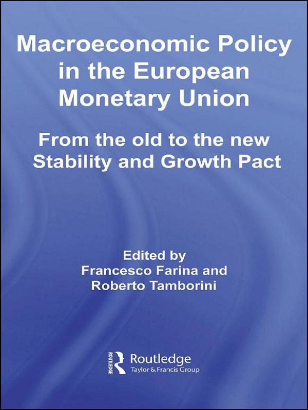 Macroeconomic Policy in the European Monetary Union by Francesco Farina, Roberto Tamborini