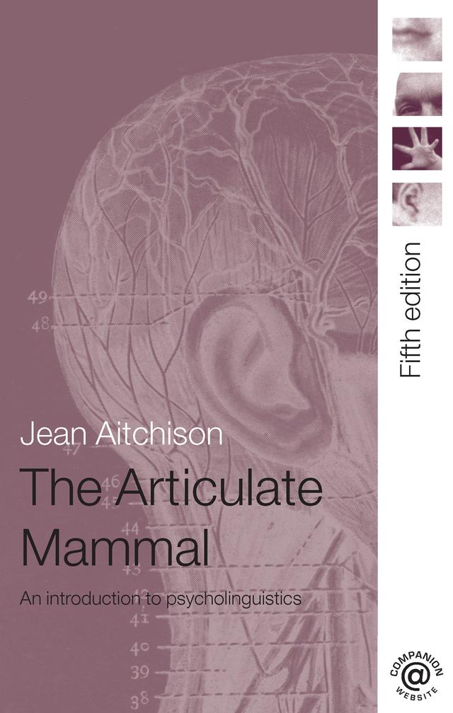 The Articulate Mammal by Jean Aitchison