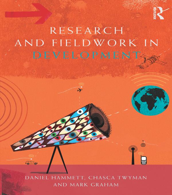 Research and Fieldwork in Development by Chasca Twyman, Daniel Hammett, Mark Graham
