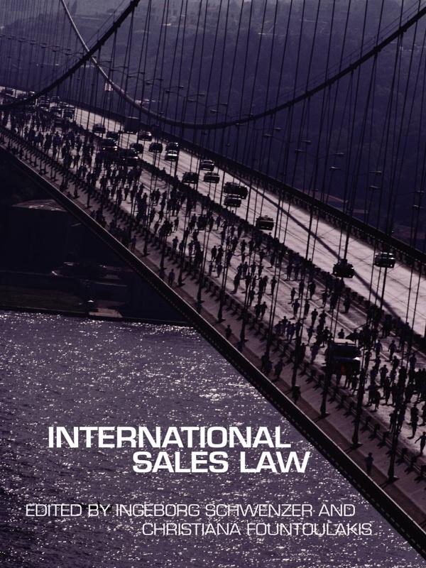International Sales Law by Christiana Fountoulakis, Ingeborg Schwenzer, Mariel Dimsey