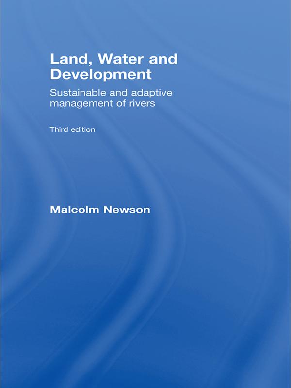 Land, Water and Development by Malcolm Newson