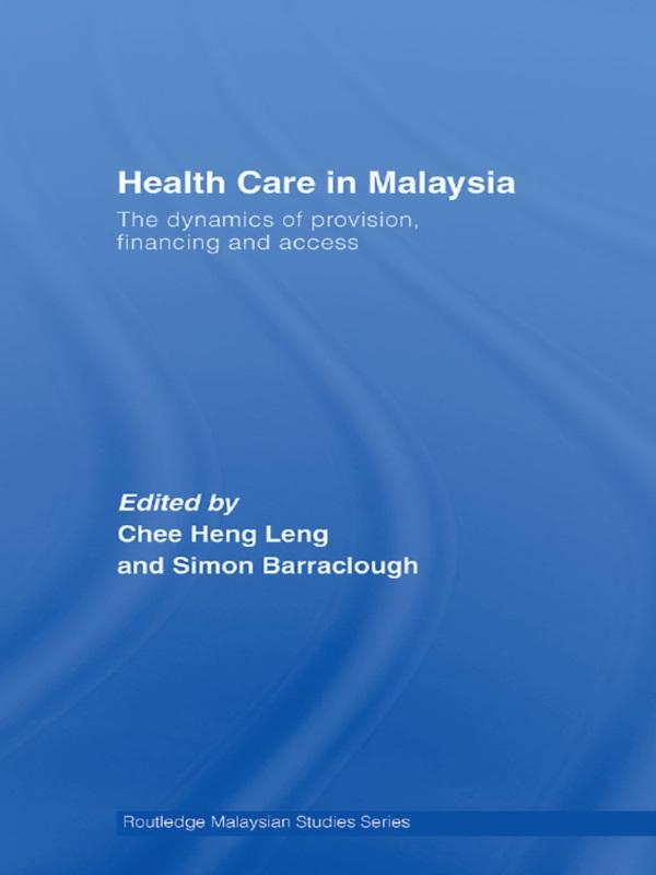 Health Care in Malaysia by Heng Leng Chee, Simon Barraclough