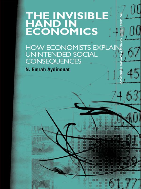 The Invisible Hand in Economics by N. Emrah Aydinonat