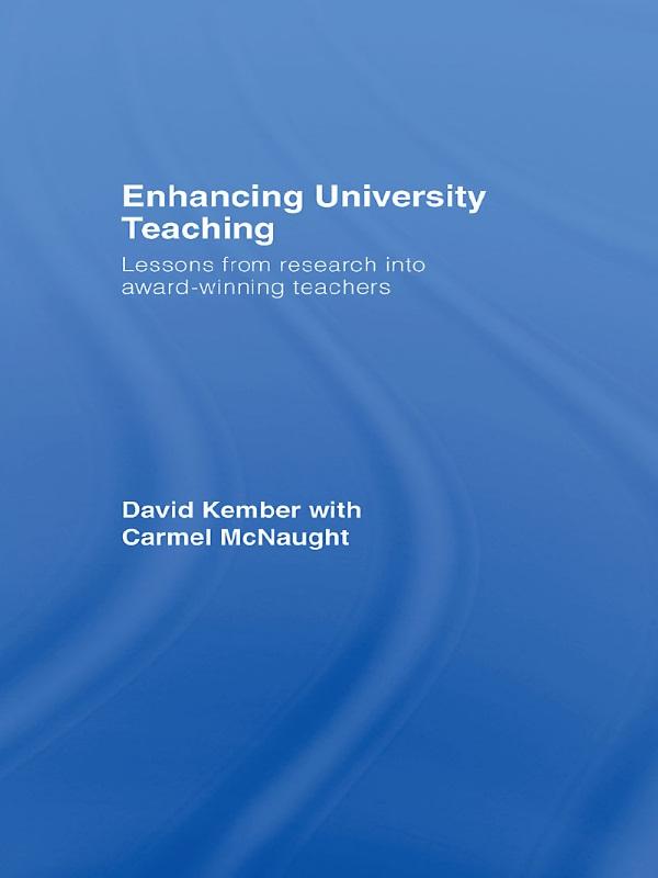 Enhancing University Teaching by Carmel McNaught, David Kember