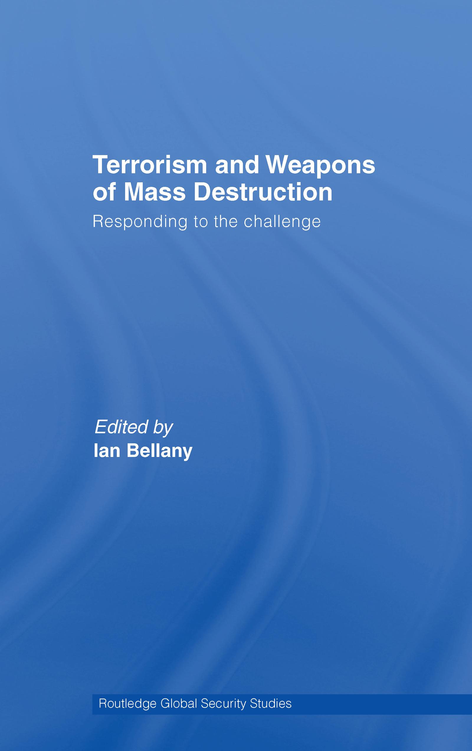 Terrorism and Weapons of Mass Destruction