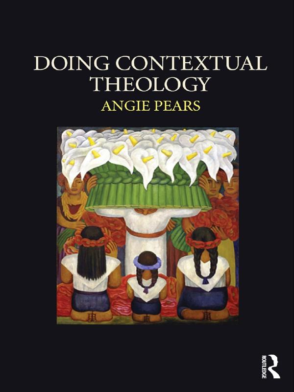 Doing Contextual Theology by Angie Pears