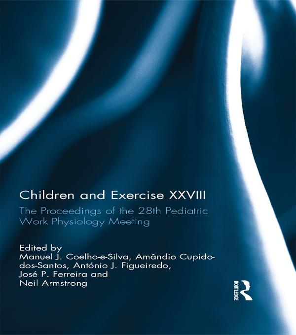 Children and Exercise XXVIII by Manuel Coelho-E-Silva, Neil Armstrong