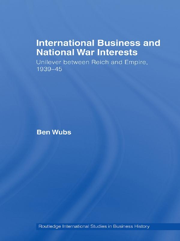 International Business and National War Interests by Ben Wubs