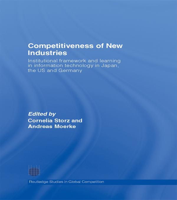 Competitiveness of New Industries by Andreas Moerke, Cornelia Storz