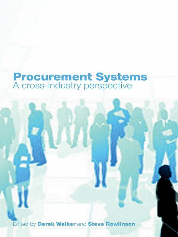 Procurement Systems by Derek Walker, Steve Rowlinson