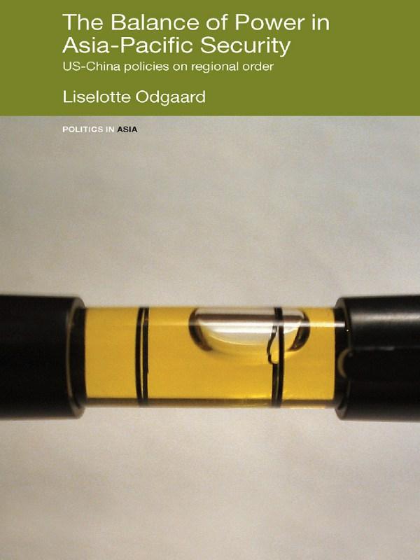 The Balance of Power in Asia-Pacific Security by Liselotte Odgaard
