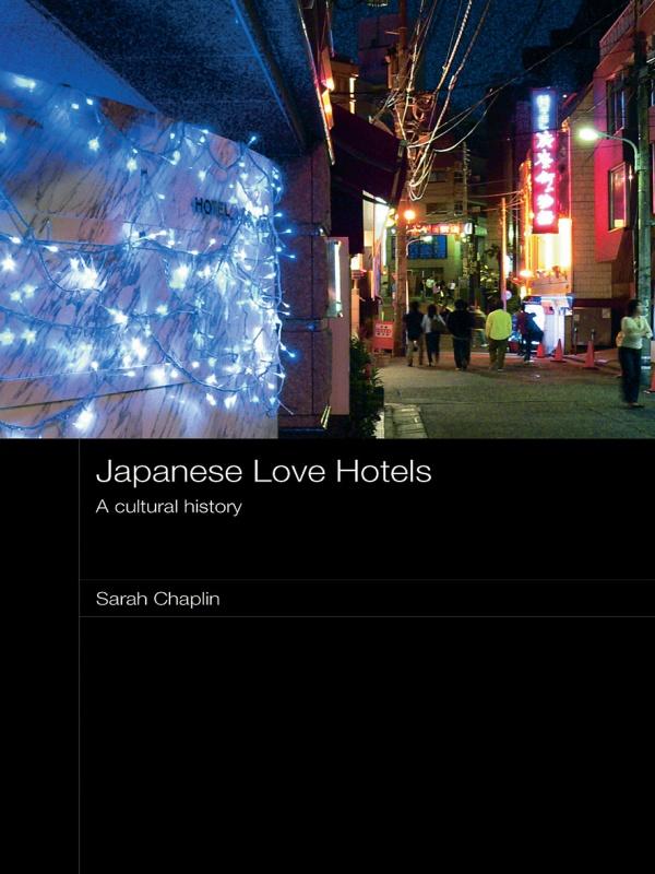 Japanese Love Hotels by Sarah Chaplin