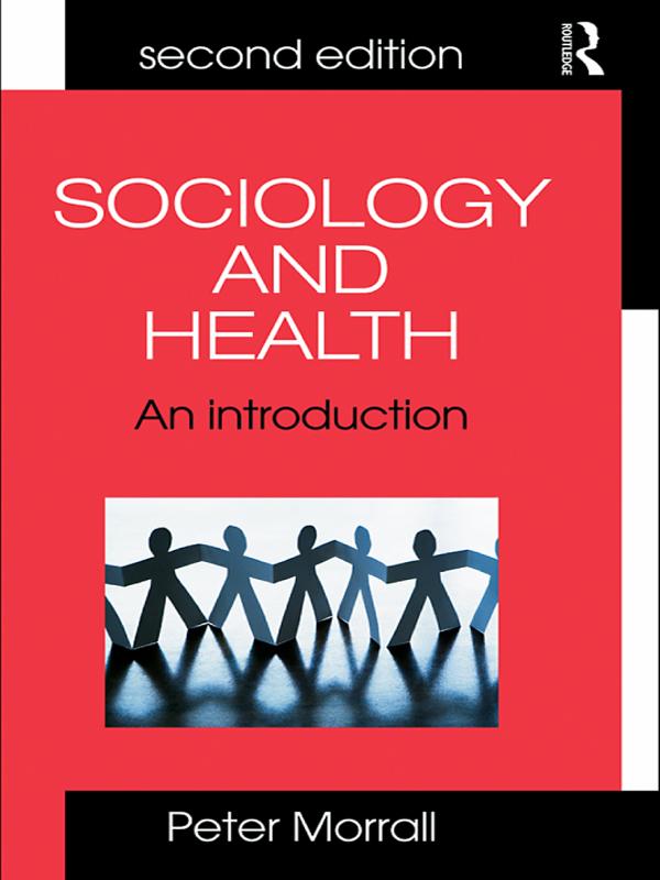 Sociology and Health by Peter Morrall
