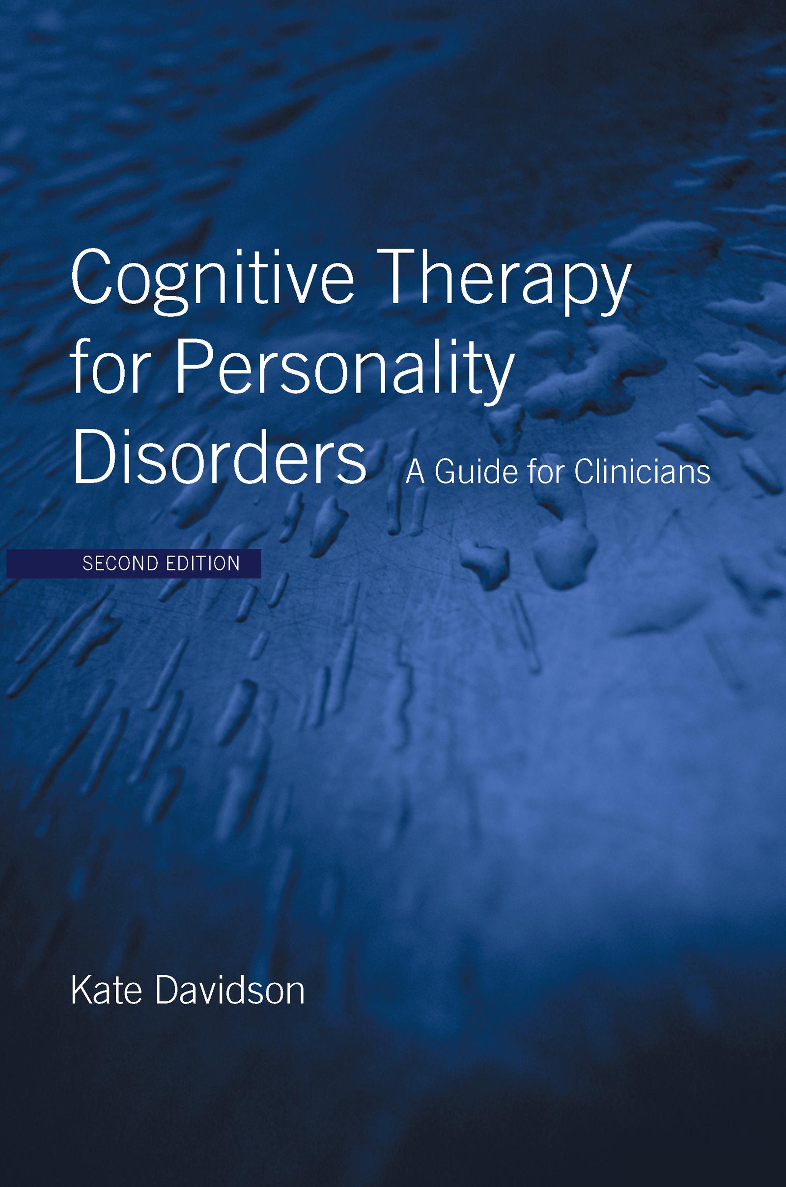 Cognitive Therapy for Personality Disorders
