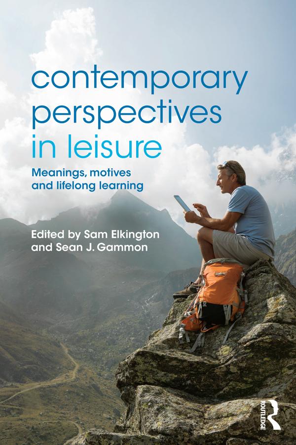 Contemporary Perspectives in Leisure by Sam Elkington, Sean Gammon