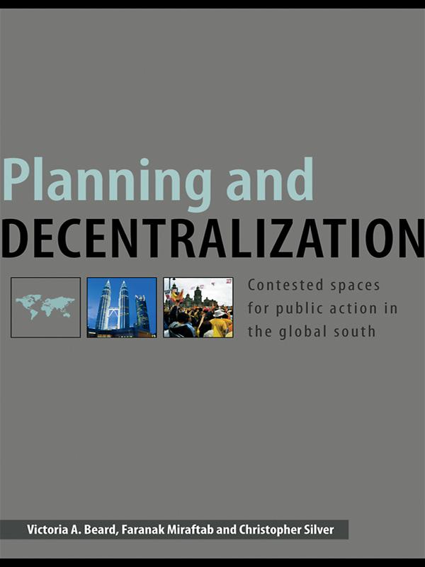 Planning and Decentralization by Christopher Silver, Faranak Miraftab, Victoria A. Beard