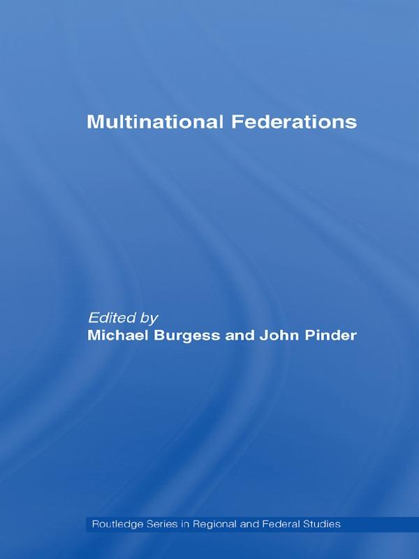 Multinational Federations by John Pinder, Michael Burgess