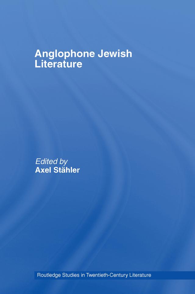 Anglophone Jewish Literature by Axel Stähler