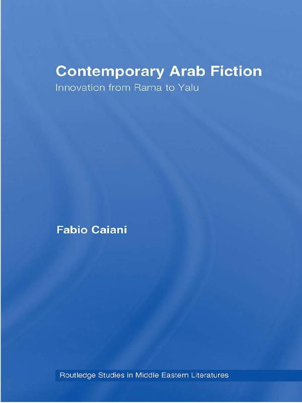 Contemporary Arab Fiction by Fabio Caiani