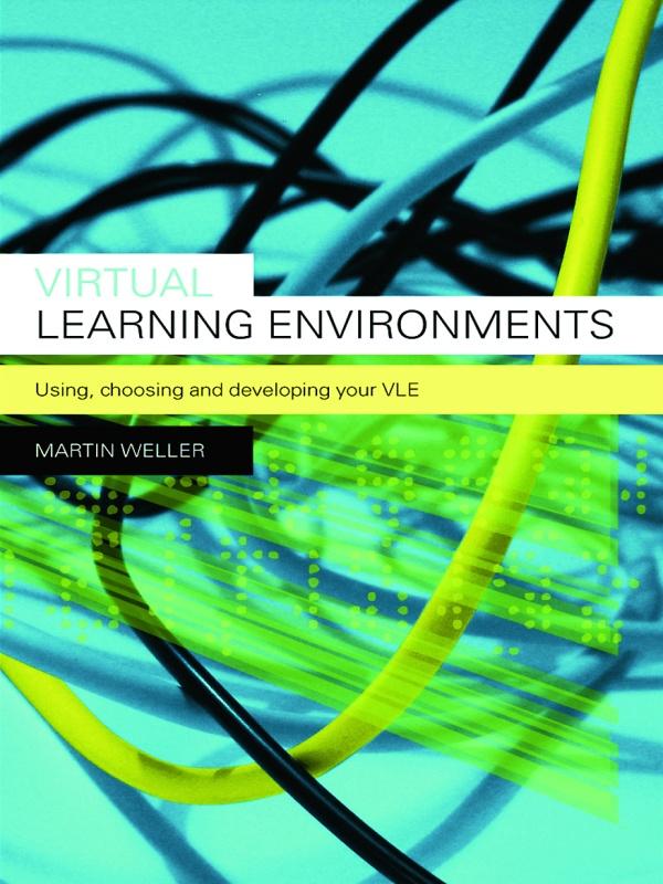 Virtual Learning Environments by Martin Weller