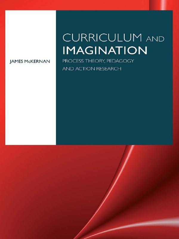 Curriculum and Imagination by James McKernan