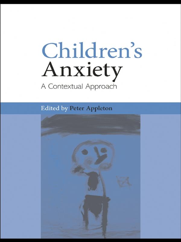 Children's Anxiety by Peter Appleton