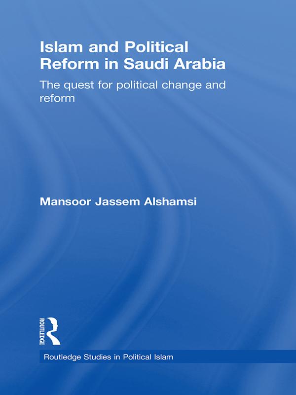 Islam and Political Reform in Saudi Arabia