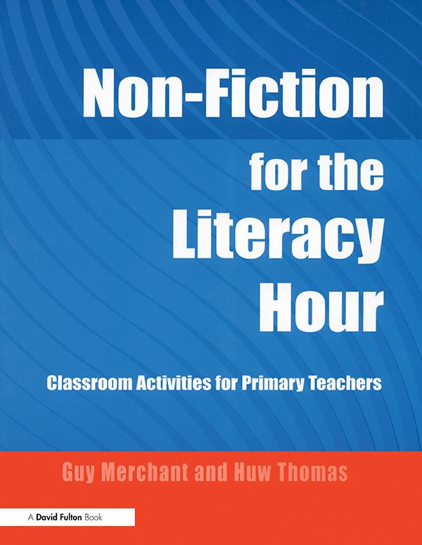 Non-Fiction for the Literacy Hour by Guy Merchant, Huw Thomas