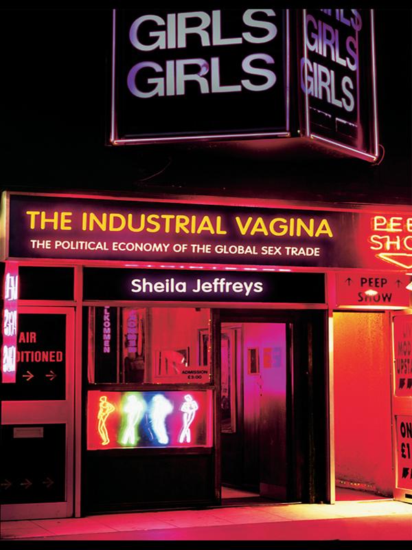 The Industrial Vagina by Sheila Jeffreys