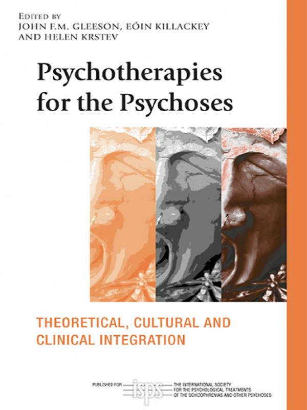 Psychotherapies for the Psychoses by Eóin Killackey, Helen Krstev, John F. M. Gleeson