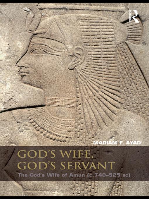 God's Wife, God's Servant by Mariam F. Ayad