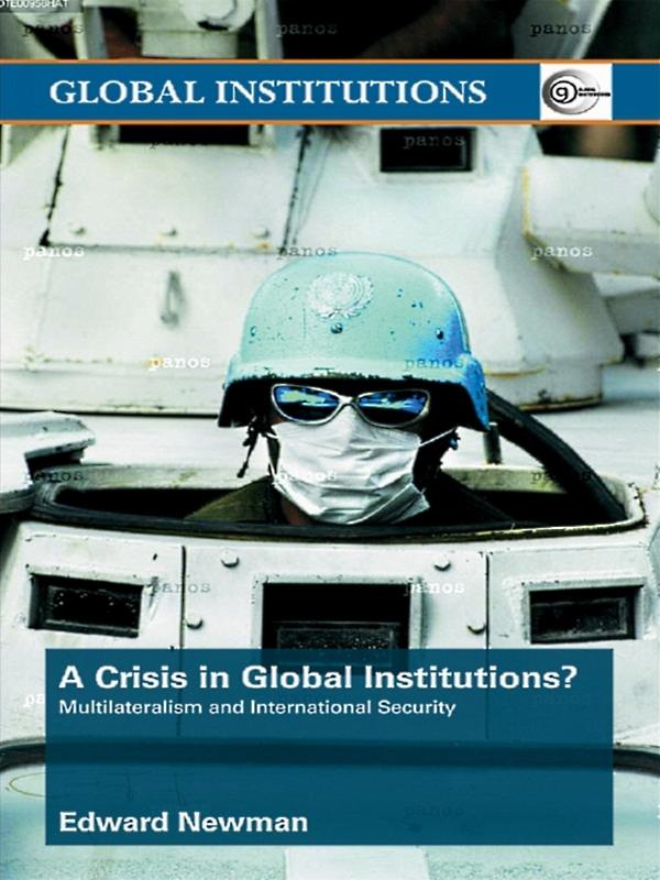 A Crisis of Global Institutions? by Edward Newman