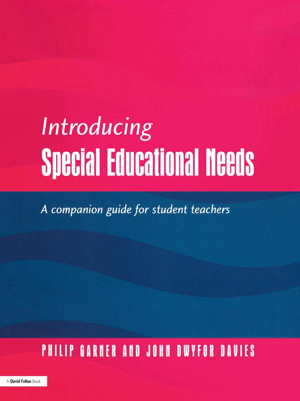 Introducing Special Educational Needs by John Dwyfor Davies, Philip Gardner