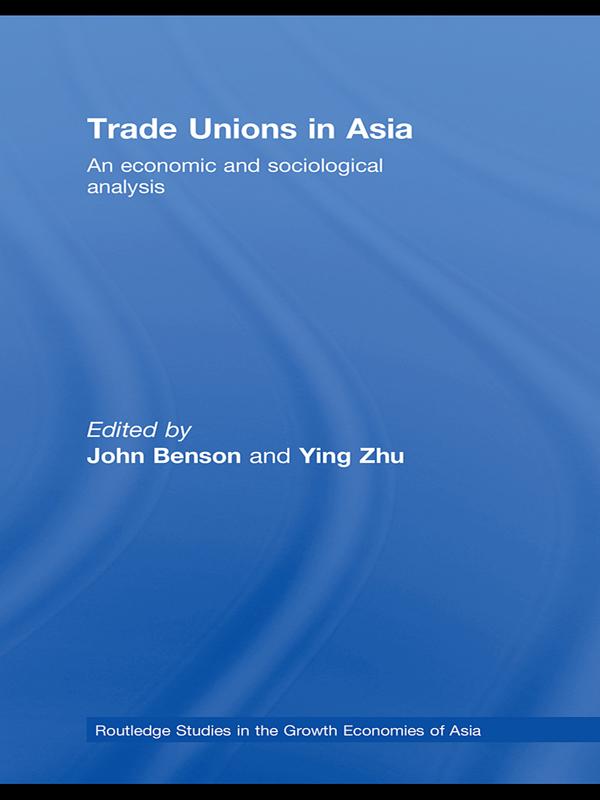 Trade Unions in Asia by John Benson, Ying Zhu