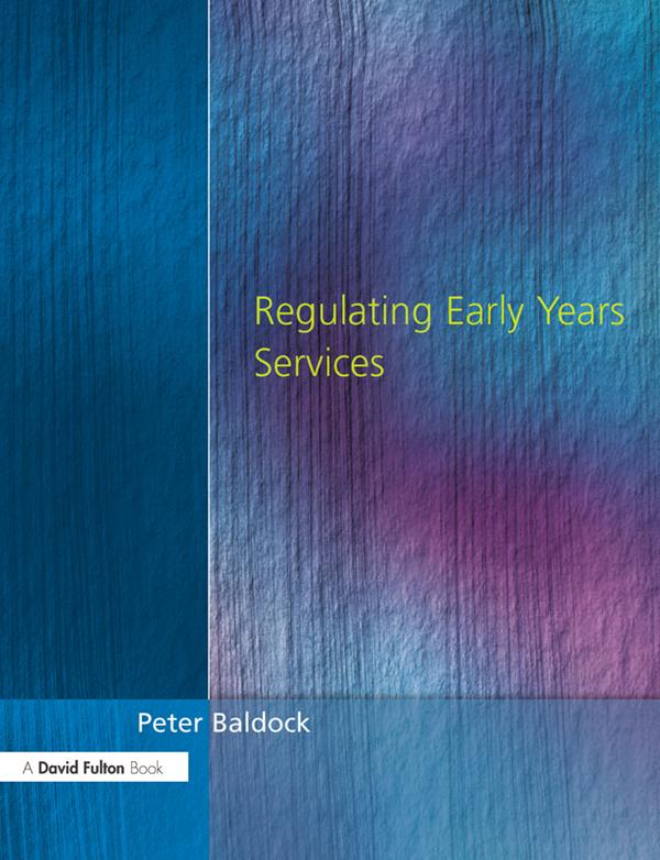 Regulating Early Years Service by Peter Baldock