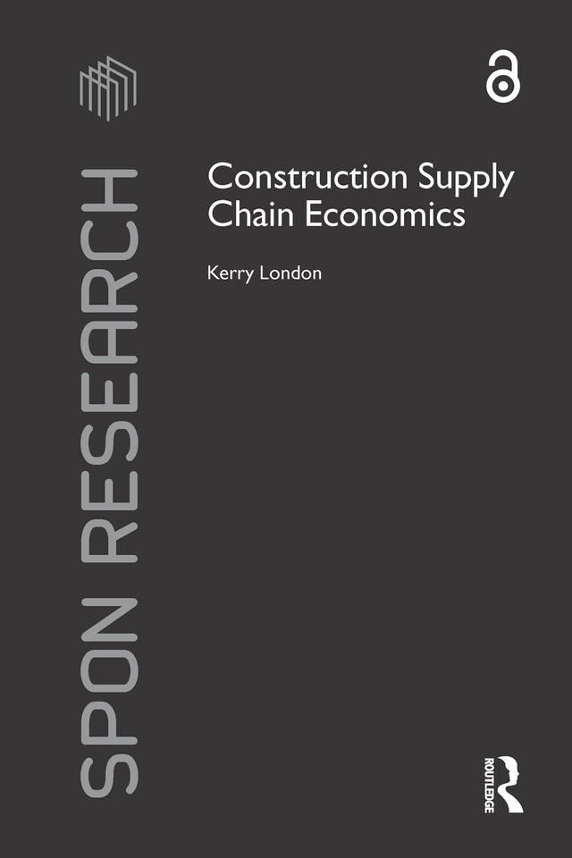 Construction Supply Chain Economics by Kerry London