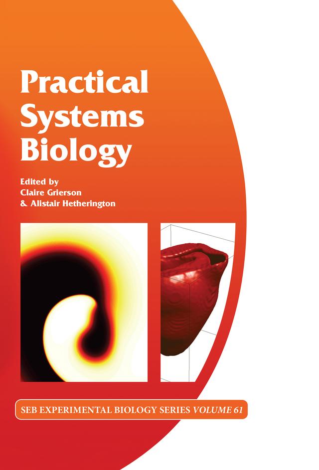 Practical Systems Biology by Alistair Hetherington, Claire Grierson